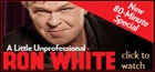 Get Ron White's New Special
