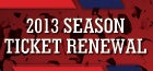 Renew Your 2013 Season Tickets
