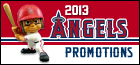2013 Angels Promotions