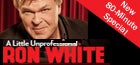Get Ron White's New Special