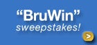 “BruWin” Sweepstakes