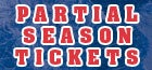 Partial Season Tickets 