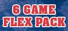 Six Game Flex Pack 