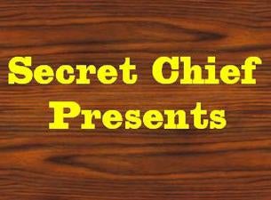 Secret Chief Presents presale information on freepresalepasswords.com