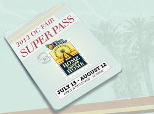 2012 OC Fair Super Pass - Good every day of the OC Fair, 7/13 - 8/12 presale information on freepresalepasswords.com