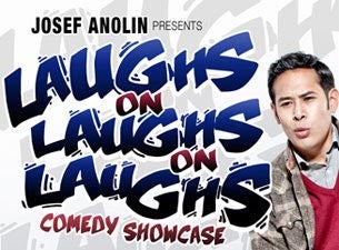 Josef Anolin Presents: Laughs on Laughs on Laughs presale information on freepresalepasswords.com
