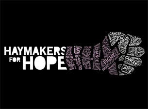 Haymakers for Hope presale information on freepresalepasswords.com