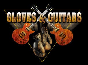 Gloves and Guitars Tickets Gloves and Guitars Tickets