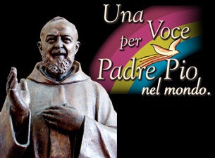 Una Voce per Padre Pio nel mondo presale information on freepresalepasswords.com