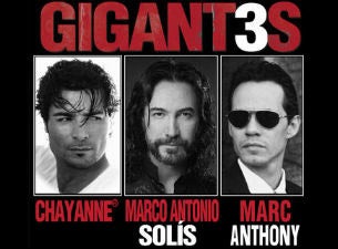 Gigantes Tour: Marc Anthony, Chayanne &amp; Marco A. Solis presale information on freepresalepasswords.com