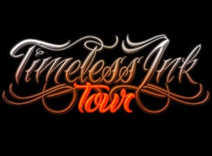 Timeless Ink Tour - 3DAYPASS presale information on freepresalepasswords.com