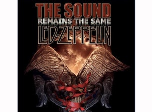 The Sound Remains the Same - the Music of Led Zeppelin presale information on freepresalepasswords.com