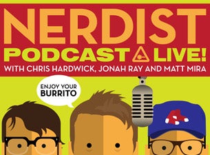 Nerdist Podcast Live! with Chris Hardwick presale information on freepresalepasswords.com