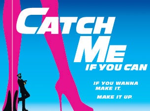 Catch Me If You Can (Chicago) Tickets Catch Me If You Can (Chicago) Tickets