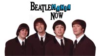 Beatlemania Now Tickets Beatlemania Now Tickets