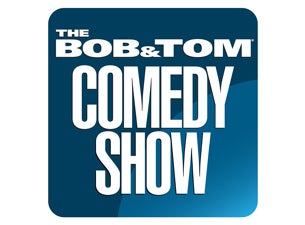 The Bob and Tom Comedy Show Tickets The Bob and Tom Comedy Show Tickets