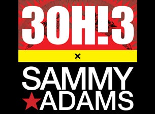 3OH!3 / Sammy Adams presale information on freepresalepasswords.com