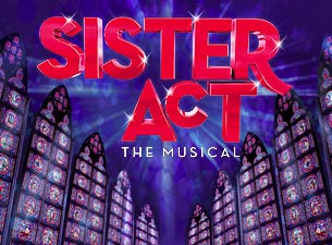 Sister Act (Touring) Tickets Sister Act (Touring) Tickets