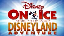 Disney On Ice: Disneyland Adventure&nbsp;Tickets