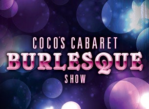 Coco Cabaret Burlesque Show Tickets Coco Cabaret Burlesque Show Tickets