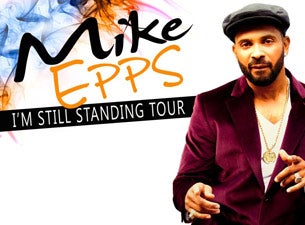 Mike Epps: I'm Still Standing Tour, Special Guest Bruce Bruce presale information on freepresalepasswords.com
