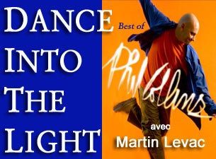 Dance Into The Light - The Best of Phil Collins With Martin Levac presale information on freepresalepasswords.com
