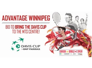 2013 Davis Cup Tennis Deposit Event - ADVANTAGE Winnipeg presale information on freepresalepasswords.com
