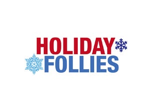 Holiday Follies presale information on freepresalepasswords.com