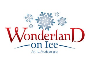 Wonderland On Ice At L&#039;Auberge presale information on freepresalepasswords.com