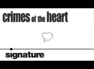 Crimes of the Heart at Signature Theatre presale information on freepresalepasswords.com