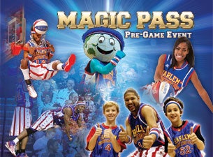 Harlem Globetrotters Magic Pass Tickets Harlem Globetrotters Magic Pass Tickets
