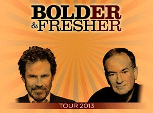 Bill O&#039;reilly &amp; Dennis Miller BOLDER &amp; FRESHER TOUR 2013 presale information on freepresalepasswords.com