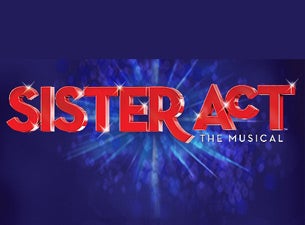 Sister Act Tickets Sister Act Tickets