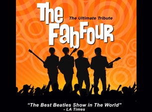 The Fab Four Tickets The Fab Four Tickets