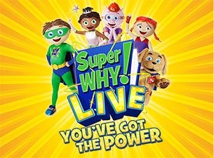 Super WHY! Tickets Super WHY! Tickets