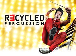 Recycled Percussion Tickets Recycled Percussion Tickets