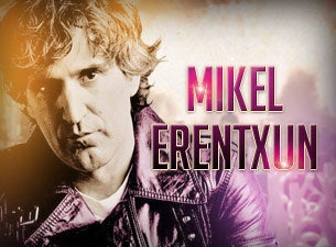 Mikel Erentxun Tickets Mikel Erentxun Tickets