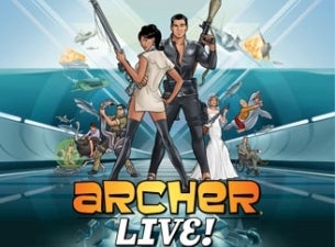 Archer Live Tickets Archer Live Tickets