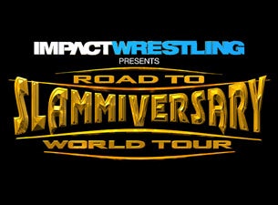 Impact Wrestling World Tour Tickets Impact Wrestling World Tour Tickets