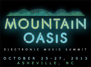 Mountain Oasis Electronic Music Summit presale information on freepresalepasswords.com