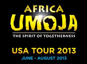 Africa Umoja Tickets Africa Umoja Tickets