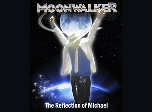 Moonwalker - the Reflection of Michael Tickets Moonwalker - the Reflection of Michael Tickets