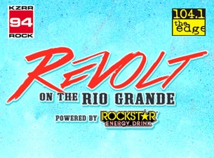 Revolt On The Rio Grande Tickets Revolt On The Rio Grande Tickets