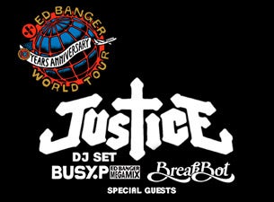 Ed Banger 10 yr Anniversary-Justice DJ Set, Busy P, Breakbot &amp; Guests presale information on freepresalepasswords.com