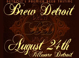The Fillmore Detroit Presents Brew Detroit presale information on freepresalepasswords.com