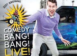 Comedy Bang! Bang! Live! Tickets Comedy Bang! Bang! Live! Tickets