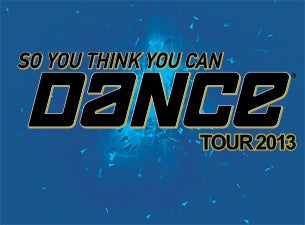 So You Think You Can Dance - Live Tour Tickets So You Think You Can Dance - Live Tour Tickets