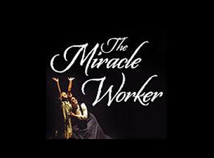 The Miracle Worker Tickets The Miracle Worker Tickets