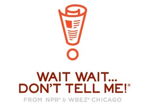 NPR's Wait Wait Don't Tell Me Tickets NPR's Wait Wait Don't Tell Me Tickets