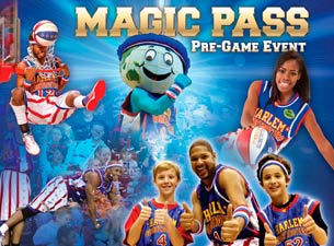 Harlem Globetrotters Magic Pass Tickets Harlem Globetrotters Magic Pass Tickets